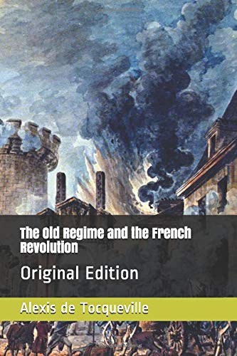 The Old Regime and the French Revolution: Original Edition
