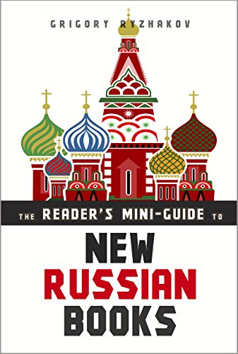 The Reader's Mini-Guide to New Russian Books: A Catalog of Post-Soviet Literature (English Edition)