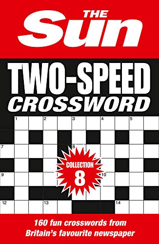 The Sun Two-Speed Crossword Collection 8: 160 two-in-one cryptic and coffee time crosswords
