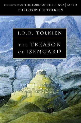 The Treason Of Isengard: The History of Middle-Earth: Book 7