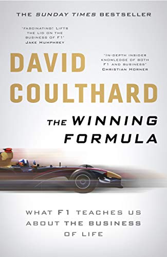 The Winning Formula: Leadership, Strategy and Motivation The F1 Way (English Edition)