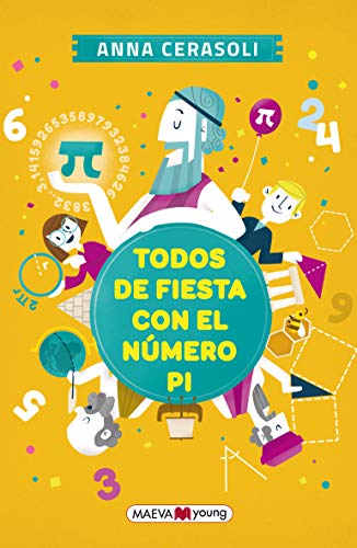 Todos de fiesta con el número pi (Para leer y aprender) Todos de fiesta con el número pi (Para leer y aprender)