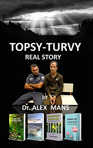 Topsy-turvy: a real story