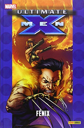 Ultimate 67. X-Men 11. Fénix (COLECCIONABLE ULTIMATE)