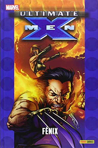 Ultimate 67. X-Men 11. Fénix (COLECCIONABLE ULTIMATE) Ultimate 67. X-Men 11. Fénix (COLECCIONABLE ULTIMATE)