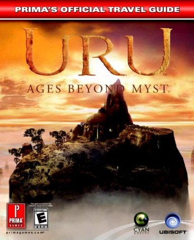 URU: Ages Beyond Myst - The Official Strategy Guide (Prima's Official Strategy Guides)