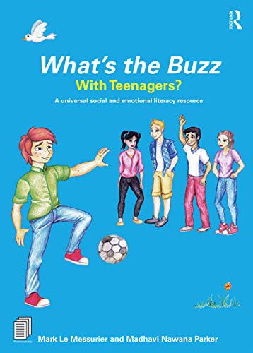 What’s the Buzz with Teenagers?: A universal social and emotional literacy resource (English Edition)