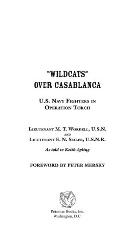 Wildcats Over Casablanca: U.S. Navy Fighters in Operation Torch (Aviation Classics) (English Edition)