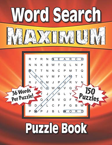Word Search Maximum: 150 Themed Word Find Puzzles With 36 Words In Every Puzzle!