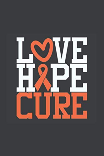 Writing About My Health Journey with Multiple Sclerosis: College Ruled (Love Hope Cure Orange Awareness Ribbon Cover)