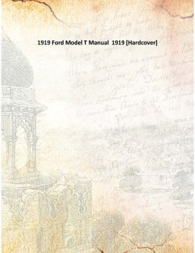 1919 Ford Model T Manual 1919 [Hardcover]