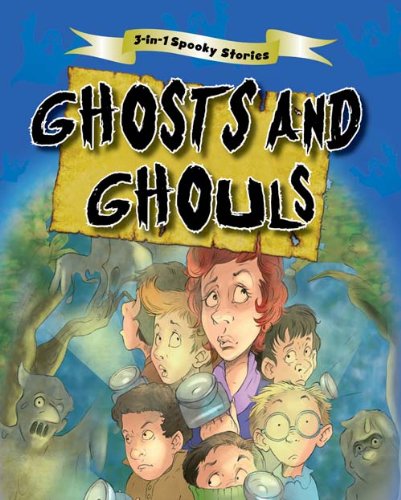 3 in 1 Spooky Stories - Ghosts & Ghouls (3-in-1 Treasuries) (English Edition)