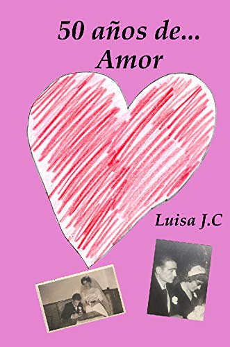 50 años de... Amor 50 años de... Amor