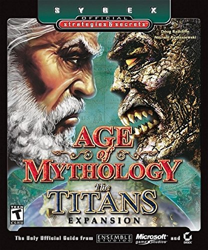 Age of Mythology: The Titans Expansion (Sybex Official Strategies & Secrets S.)