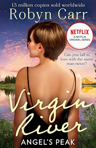 Angel's Peak: The unmissable and heartwarming feel-good romance of 2020! Now an original Netflix Series!! (A Virgin River Novel, Book 9) (English Edition)