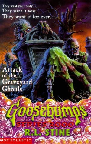 Attack of the Graveyard Ghouls (Goosebumps 2000)