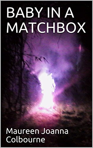 BABY IN A MATCHBOX (English Edition)