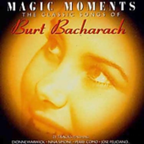 Bacharach, Burt: Magic Moments by Burt Bacharach (2002-01-01)