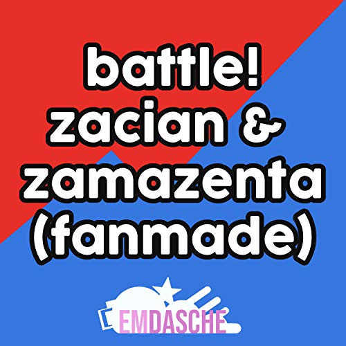 Battle! Zacian & Zamazenta (Fanmade)