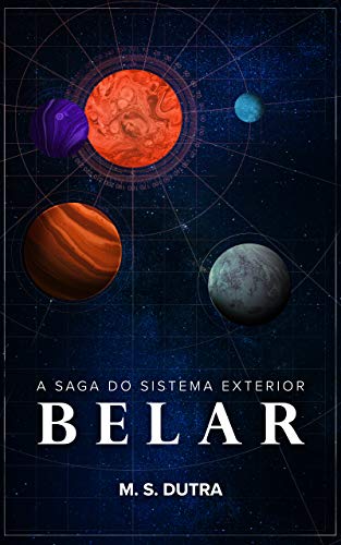 Belar (A Saga do Sistema Exterior Livro 1) (Portuguese Edition)