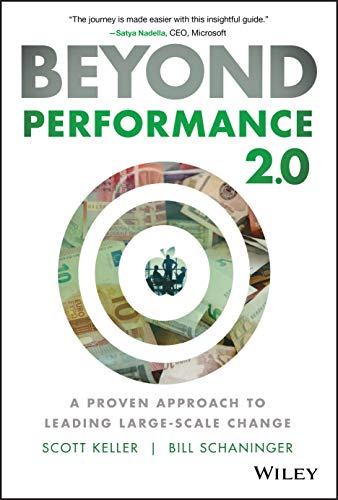 Beyond Performance 2.0: A Proven Approach to Leading Large–Scale Change