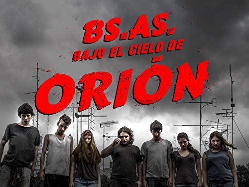 Buenos Aires bajo el cielo de Orión Buenos Aires bajo el cielo de Orión
