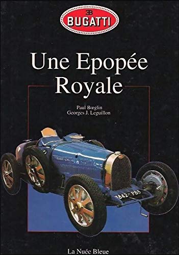 Bugatti, une épopée royale