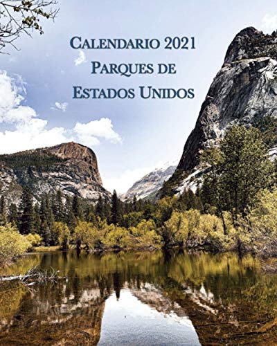 Calendario 2021 Parques de Estados Unidos: Lunes-Domingo con Fotos de Paisajes de EE.UU. Calendario 2021 Parques de Estados Unidos: Lunes-Domingo con Fotos de Paisajes de EE.UU.