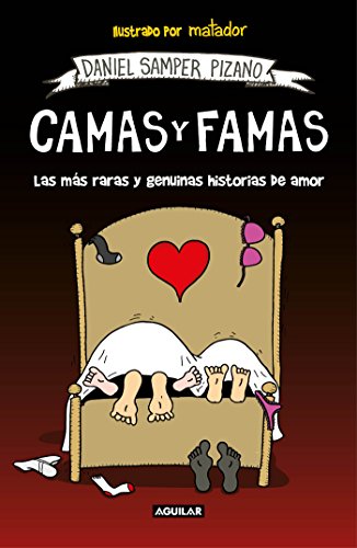 Camas y famas: Las más raras y genuinas historias de amor (Tendencias) Camas y famas: Las más raras y genuinas historias de amor (Tendencias)