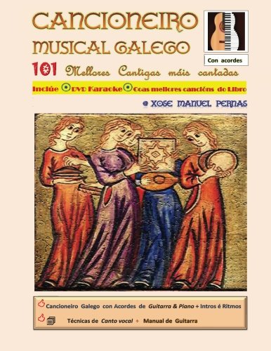 Cancionero Musical Gallego: 101 Cantigas galegas máis cantadas da historia
