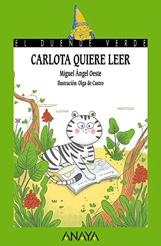 Carlota quiere leer (LITERATURA INFANTIL (6-11 años) - El Duende Verde)