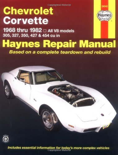 Chevrolet Corvette: 1968 thru 1982, All V8 models, 305, 327, 350, 427 & 454 cu in (Haynes Manuals) by Alan Harold Ahlstrand (1999-07-30)