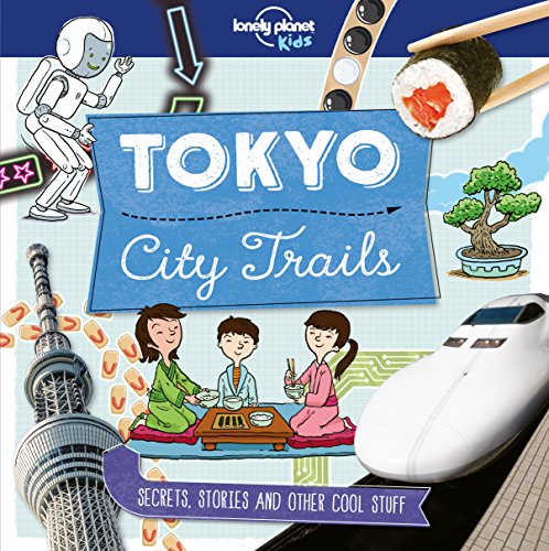 City Trails - Tokyo (Lonely Planet Kids) [Idioma Inglés]