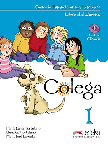 Colega 1. Libro del Alumno, inlcuye CD Audio: Libro del alumno + CD + Cuaderno de ejercicios (pack) 1 (Métodos - Niños - Colega - Nivel A1.1) Colega 1. Libro del Alumno, inlcuye CD Audio: Libro del alumno + CD + Cuaderno de ejercicios (pack) 1 (Métodos - Niños - Colega - Nivel A1.1)