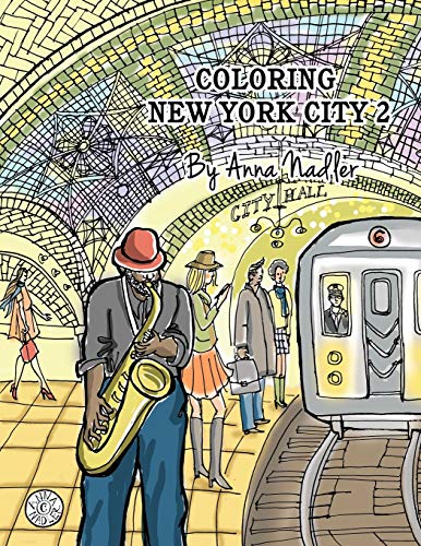 Coloring New York City 2: 24 unique and original illustrations of New York to color! Cities and architecture adult coloring book. (New York drawings)