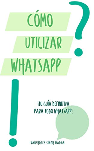 ¿Cómo utilizar WhatsApp? (¡¿Cómo uso la Tecnología ?!)