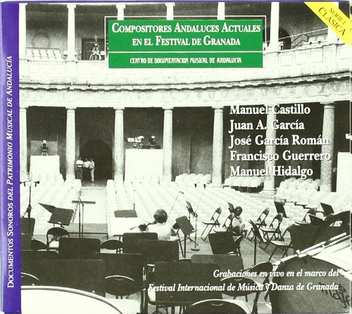 Compositores Andaluces Actuales En El Festival De Granada