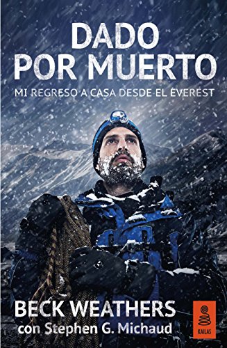 Dado por muerto: Mi regreso a casa desde el Everest (Kailas No Ficción nº 14)