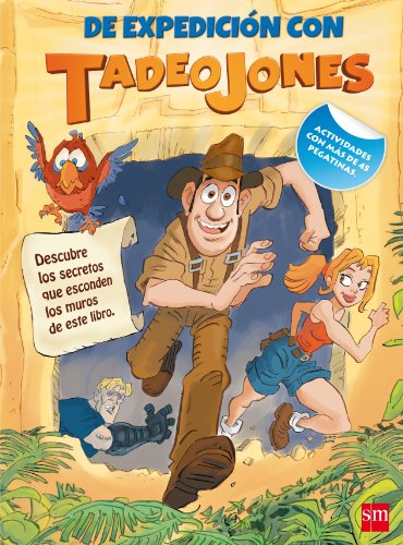 De expedición con Tadeo Jones: pasatiempos con pegatinas De expedición con Tadeo Jones: pasatiempos con pegatinas