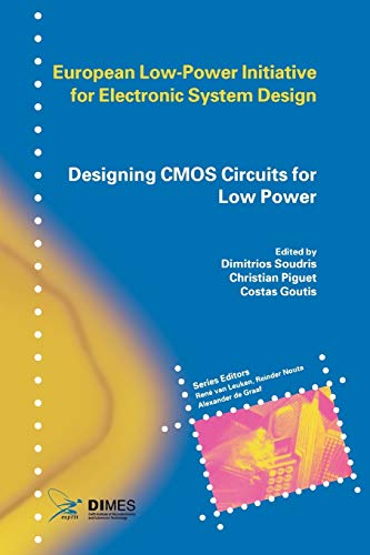 Designing CMOS Circuits for Low Power (European Low-Power Initiative for Electronic System Design)