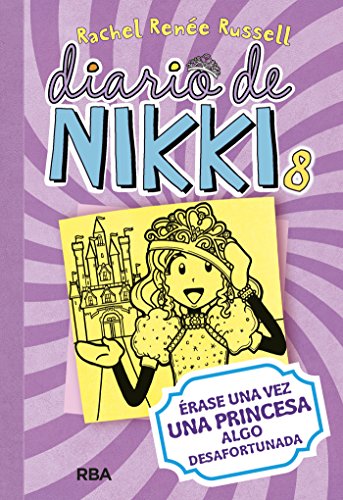 Diario de Nikki #8. Érase una vez una princesa algo desafortunada