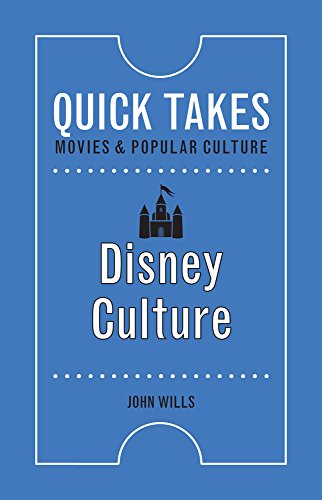 Disney Culture (Quick Takes: Movies and Popular Culture) (English Edition)