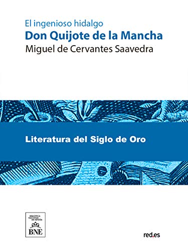Don Quijote de la Mancha Don Quijote de la Mancha