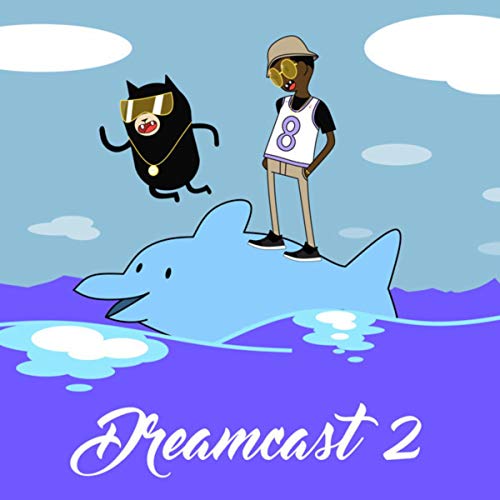 Dreamcast 2 [Explicit]