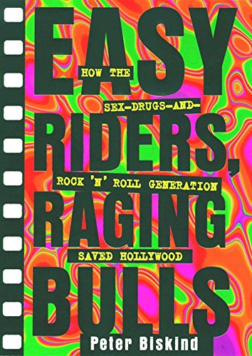 Easy Riders Raging Bulls: How the Sex-Drugs-And Rock 'N Roll Generation Save (English Edition)