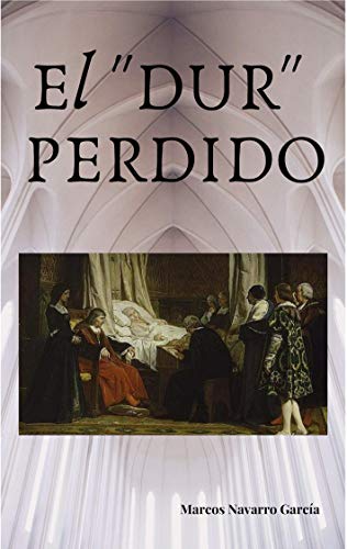 El "Dur" Perdido El "Dur" Perdido
