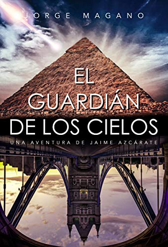 EL GUARDIÁN DE LOS CIELOS: Una aventura de Jaime Azcárate (Aventuras de Jaime Azcárate nº 5)