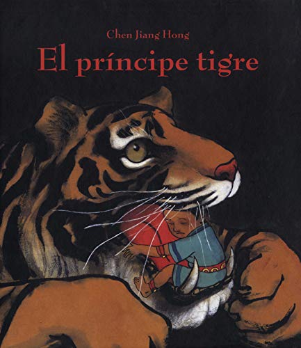 EL PRINCIPE TIGRE (Álbumes ilustrados)