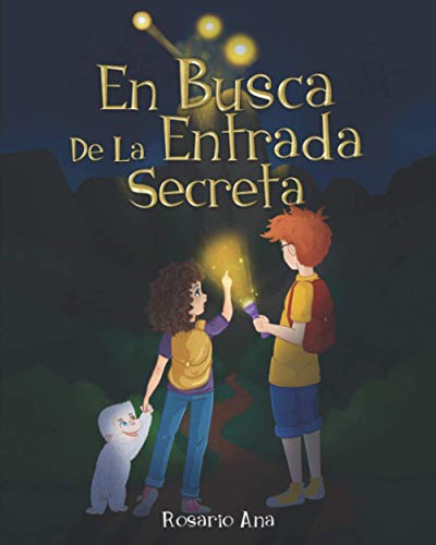 En Busca de la Entrada Secreta: Una emocionante aventura de misterio con un final sorprendente (2020) - 6 a 12 años En Busca de la Entrada Secreta: Una emocionante aventura de misterio con un final sorprendente (2020) - 6 a 12 años