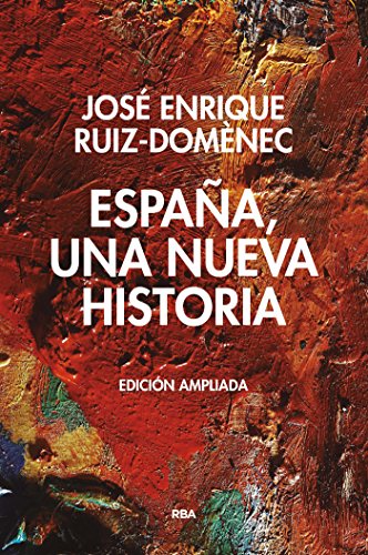 España, una nueva historia (ENSAYO Y BIOGRAFIA)